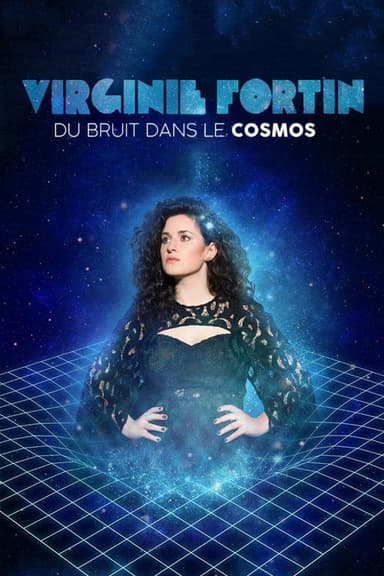 Virginie Fortin: Du bruit dans le cosmos poster