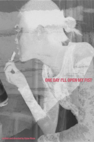 One Day I'll Open My Fist poster