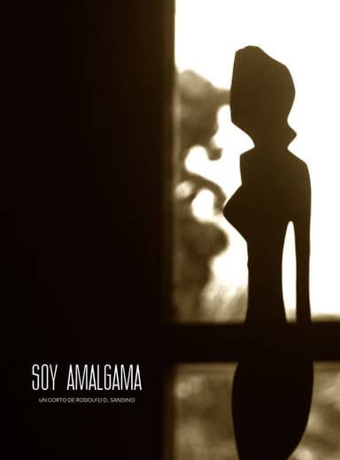 Soy Amalgama poster