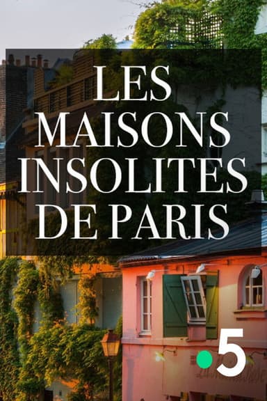 Les maisons insolites de Paris poster