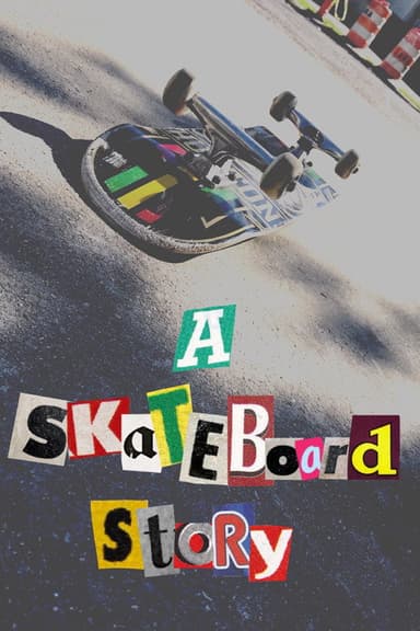 A Skateboard Story poster