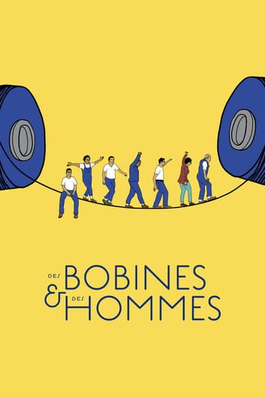 Des bobines et des hommes poster