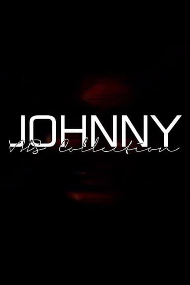 Johnny: VHS Collection poster