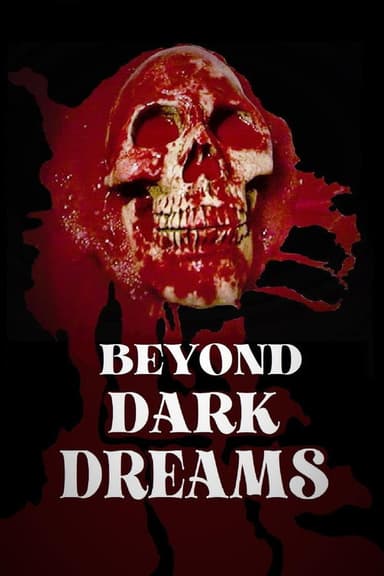 Beyond Dark Dreams poster