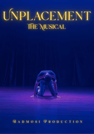 Unplacement The Musical poster