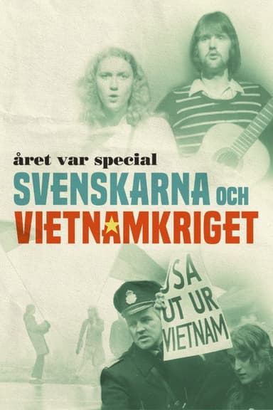 Året var special: Svenskarna och Vietnamkriget poster