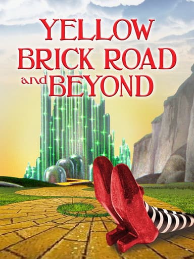 The Yellow Brick Road and Beyond poster