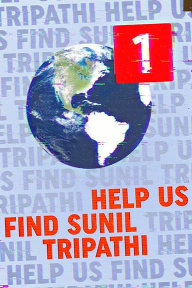 Help Us Find Sunil Tripathi poster