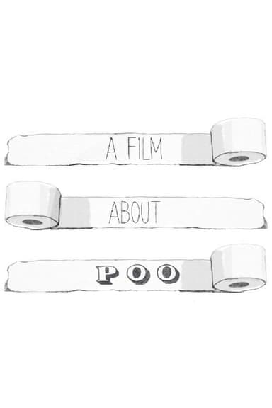 A Film About Poo poster