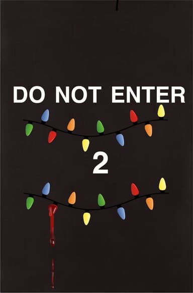 Do Not Enter 2 poster