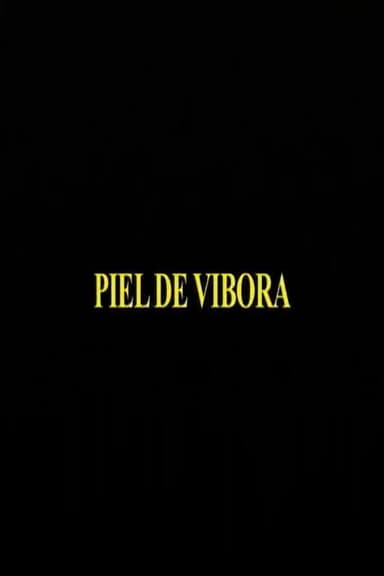 Piel De Vibora poster