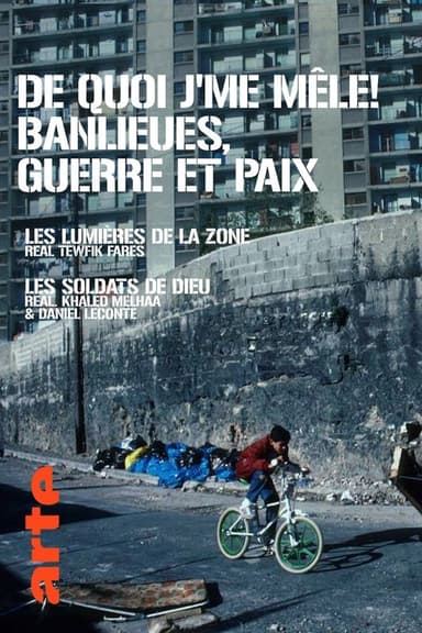 De Quoi J'Me Mêle ! Banlieues, Guerre Et Paix poster