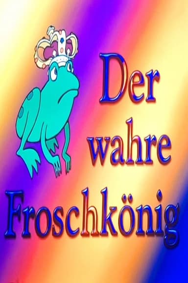 Der wahre Froschkönig poster