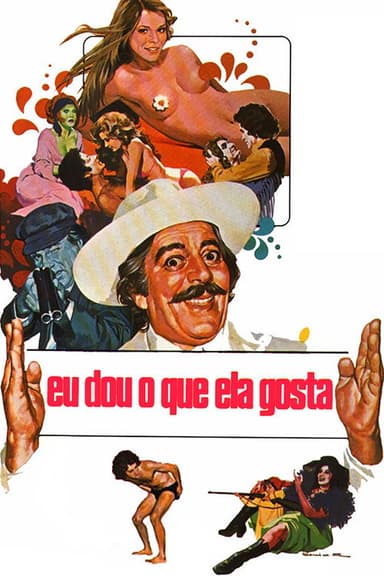 Eu Dou o Que Ela Gosta poster