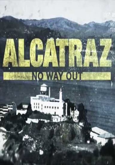 Alcatraz: No Way Out poster
