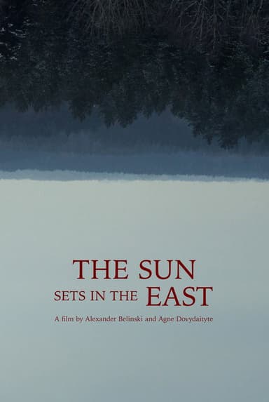 The Sun Sets in the East poster