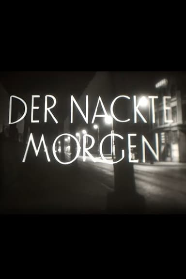 Der nackte Morgen poster