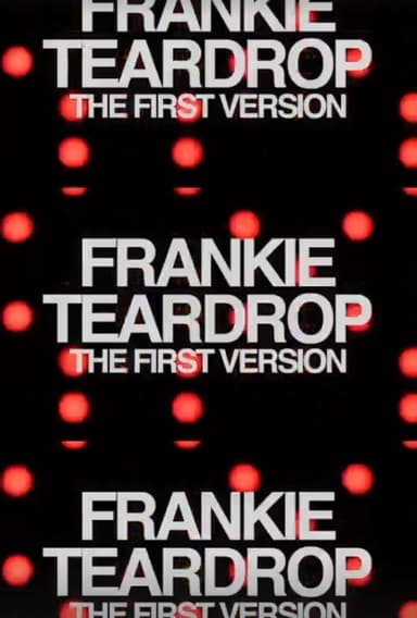 Frankie Teardrop: The First Version poster