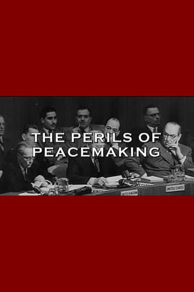 The Perils Of Peacemaking poster