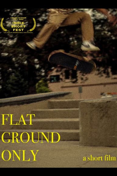 Flat Ground Only poster