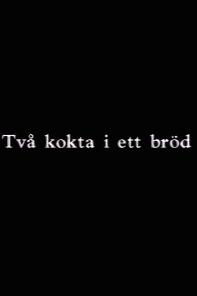 Två kokta i ett bröd poster