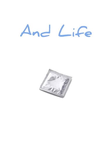 And Life poster