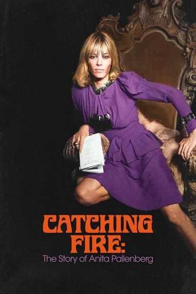 Catching Fire: The Story of Anita Pallenberg poster