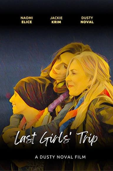 Last Girls' Trip poster