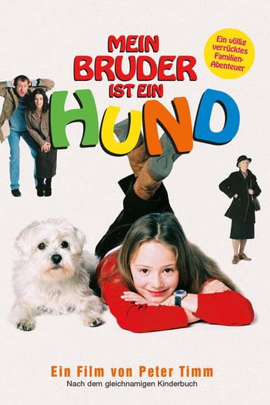 Mein Bruder ist ein Hund poster