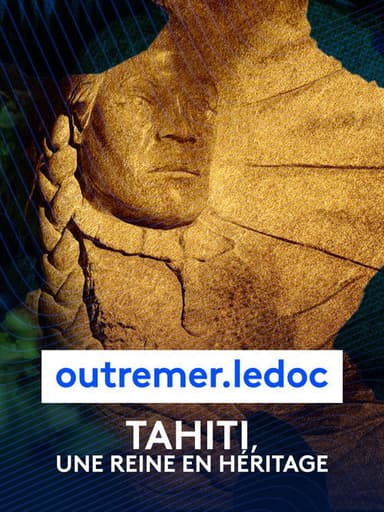 Tahiti, une reine en héritage poster