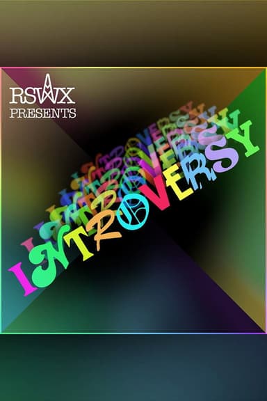 RSWX Presents: Introversy poster
