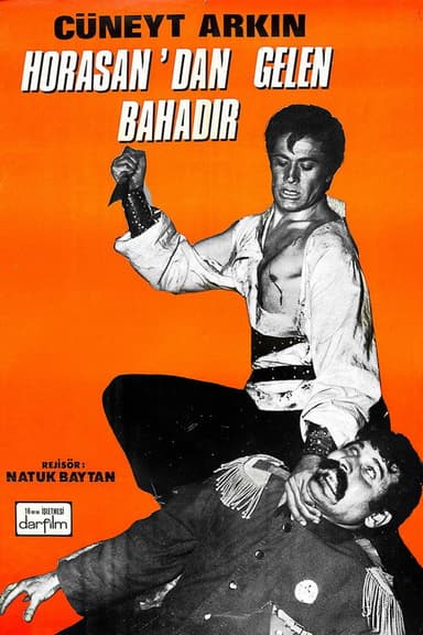 Horasan'dan Gelen Bahadır poster