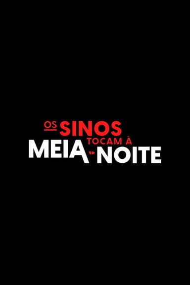 Os Sinos Tocam à Meia-Noite poster