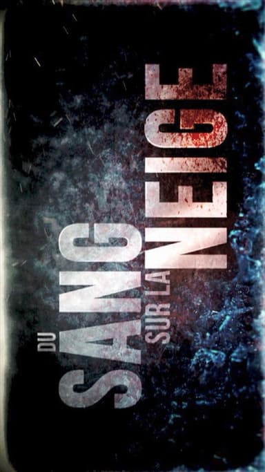 Du sang sur la neige poster