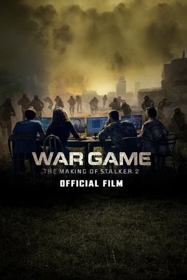 War Game: The Making of S.T.A.L.K.E.R. 2 poster