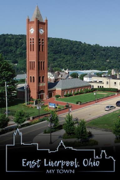 East Liverpool, Ohio: My Town poster