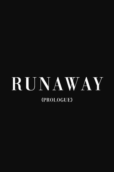 Runaway (Prologue) poster