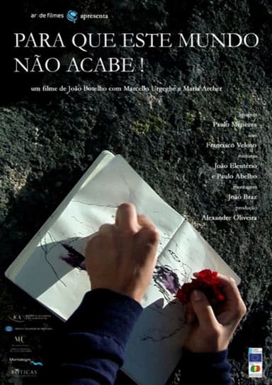 Para Que Este Mundo Não Acabe! poster