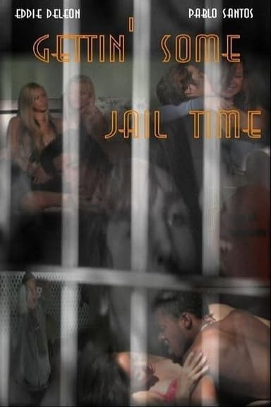 Gettin' Some Jail Time poster