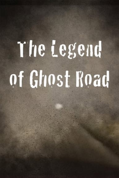 The Legend of Ghost Road poster