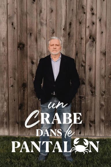 Un crabe dans le pantalon poster