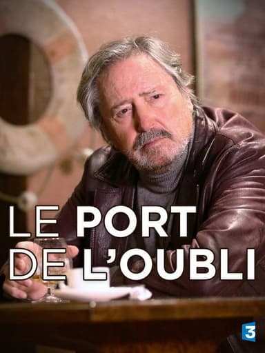 Le port de l'oubli poster