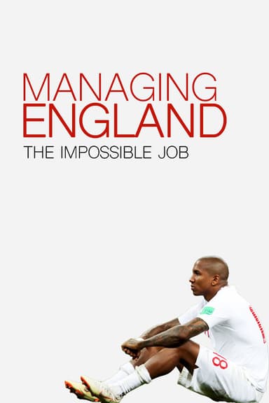 Managing England: The Impossible Job poster