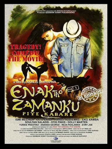 Enak Tho Zamanku: Piye Kabare poster