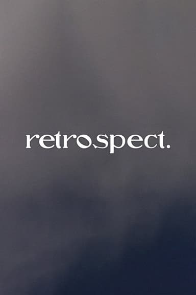 retrospect. poster