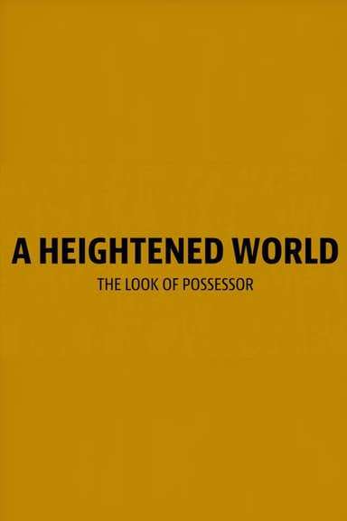 A Heightened World poster