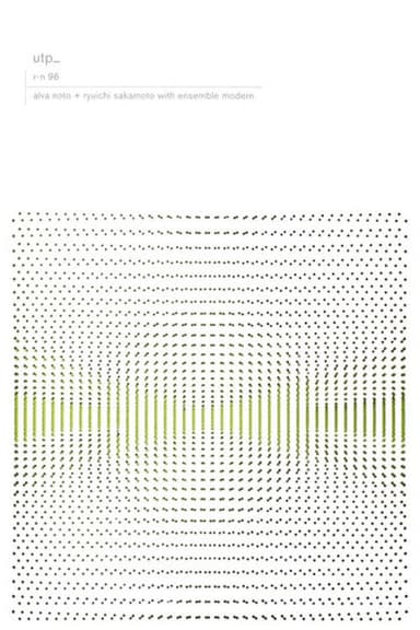 Alva Noto + Ryuichi Sakamoto with Ensemble Modern: utp_ poster