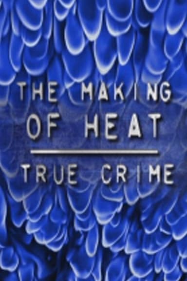 The Making of 'Heat' poster