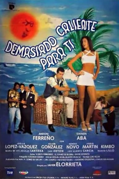 Demasiado caliente para ti poster