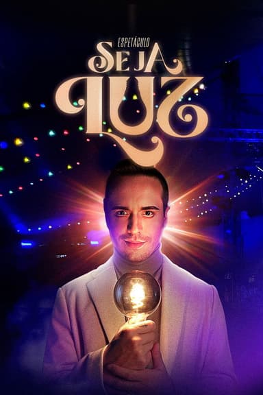 Seja Luz poster